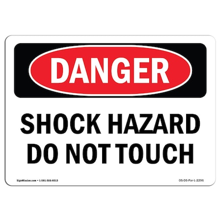 Signmission Safety Sign, OSHA Danger, 12" Height, 18" Width, Rigid Plastic, Shock Hazard Do Not Touch, Landscape OS-DS-P-1218-L-2296